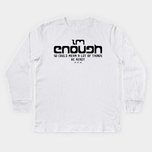 I'm Ken I am Ken Funny Enough Tee For Men Women, I Am Ken Enough Kids Long Sleeve T-Shirt